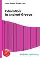Education in ancient Greece, Jesse Russell,Ronald Cohn 