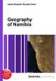 Geography of Namibia, Jesse Russell,Ronald Cohn 