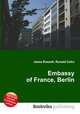 Embassy of France, Berlin, Jesse Russell,Ronald Cohn 