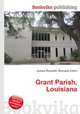 Grant Parish, Louisiana, Jesse Russell,Ronald Cohn 