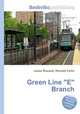 Green Line "E" Branch, Jesse Russell,Ronald Cohn 