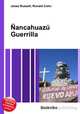 Nancahuazu Guerrilla, Jesse Russell,Ronald Cohn 
