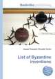 List of Byzantine inventions, Jesse Russell,Ronald Cohn 