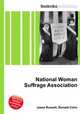 National Woman Suffrage Association, Jesse Russell,Ronald Cohn 