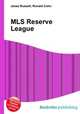 MLS Reserve League, Jesse Russell,Ronald Cohn 