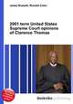 2001 term United States Supreme Court opinions of Clarence Thomas, Jesse Russell,Ronald Cohn 
