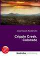 Cripple Creek, Colorado, Jesse Russell,Ronald Cohn 