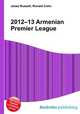 2012–13 Armenian Premier League, Jesse Russell,Ronald Cohn 
