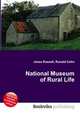 National Museum of Rural Life, Jesse Russell,Ronald Cohn 