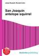 San Joaquin antelope squirrel, Jesse Russell,Ronald Cohn 