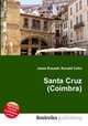 Santa Cruz (Coimbra), Jesse Russell,Ronald Cohn 