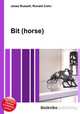 Bit (horse), Jesse Russell,Ronald Cohn 