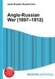 Anglo-Russian War (1807–1812), Jesse Russell,Ronald Cohn 