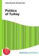 Politics of Turkey, Jesse Russell,Ronald Cohn 