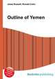 Outline of Yemen, Jesse Russell,Ronald Cohn 
