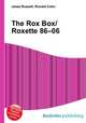 The Rox Box/Roxette 86–06, Jesse Russell,Ronald Cohn 