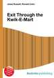 Exit Through the Kwik-E-Mart, Jesse Russell,Ronald Cohn 