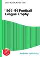 1993–94 Football League Trophy, Jesse Russell,Ronald Cohn 