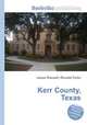 Kerr County, Texas, Jesse Russell,Ronald Cohn 