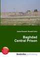 Baghdad Central Prison, Jesse Russell,Ronald Cohn 