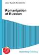 Romanization of Russian, Jesse Russell,Ronald Cohn 