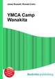 YMCA Camp Wanakita, Jesse Russell,Ronald Cohn 