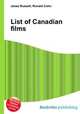 List of Canadian films, Jesse Russell,Ronald Cohn 