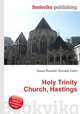 Holy Trinity Church, Hastings, Jesse Russell,Ronald Cohn 