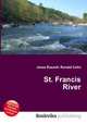 St. Francis River, Jesse Russell,Ronald Cohn 