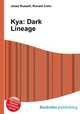 Kya: Dark Lineage, Jesse Russell,Ronald Cohn 