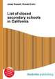 List of closed secondary schools in California, Jesse Russell,Ronald Cohn 