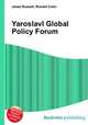 Yaroslavl Global Policy Forum, Jesse Russell,Ronald Cohn 