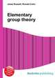 Elementary group theory, Jesse Russell,Ronald Cohn 
