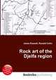 Rock art of the Djelfa region, Jesse Russell,Ronald Cohn 