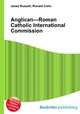 Anglican—Roman Catholic International Commission, Jesse Russell,Ronald Cohn 