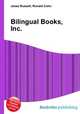 Bilingual Books, Inc., Jesse Russell,Ronald Cohn 