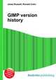 GIMP version history, Jesse Russell,Ronald Cohn 