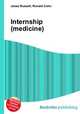 Internship (medicine), Jesse Russell,Ronald Cohn 