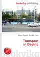 Transport in Beijing, Jesse Russell,Ronald Cohn 