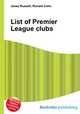 List of Premier League clubs, Jesse Russell,Ronald Cohn 