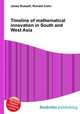 Timeline of mathematical innovation in South and West Asia, Jesse Russell,Ronald Cohn 