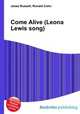 Come Alive (Leona Lewis song), Jesse Russell,Ronald Cohn 