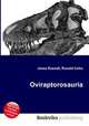Oviraptorosauria, Jesse Russell,Ronald Cohn 