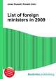 List of foreign ministers in 2009, Jesse Russell,Ronald Cohn 