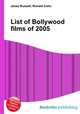 List of Bollywood films of 2005, Jesse Russell,Ronald Cohn 