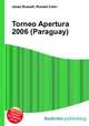Torneo Apertura 2006 (Paraguay), Jesse Russell,Ronald Cohn 