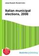 Italian municipal elections, 2006, Jesse Russell,Ronald Cohn 