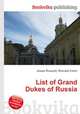 List of Grand Dukes of Russia, Jesse Russell,Ronald Cohn 