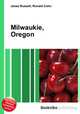 Milwaukie, Oregon, Jesse Russell,Ronald Cohn 