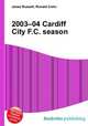 2003–04 Cardiff City F.C. season, Jesse Russell,Ronald Cohn 